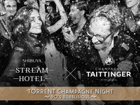 Limited to the night of July 29th! All-you-can-drink Champagne "Taittinger"! A luxurious and bubbly event will be held for one night only! [TORRENT Champagnue Night ~90's Bubblisious~]
