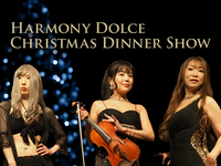 ハーモニー・ドルチェ　X’mas Dinner Show