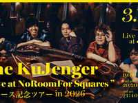 3/18 Live Title: the KuJenger “Live at NoRoomFor Squares ” Release Commemoration Tour in 2026