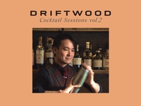 【April 16】 DRIFTWOOD COCKTAIL SESSIONS Vol.2