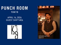 4/16（Thu）Takeover #26 Bar K-9 x Punch Room Tokyo 