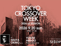 【EVENT】 Tokyo Crossover Week 2026 at SESSiON (9/20)